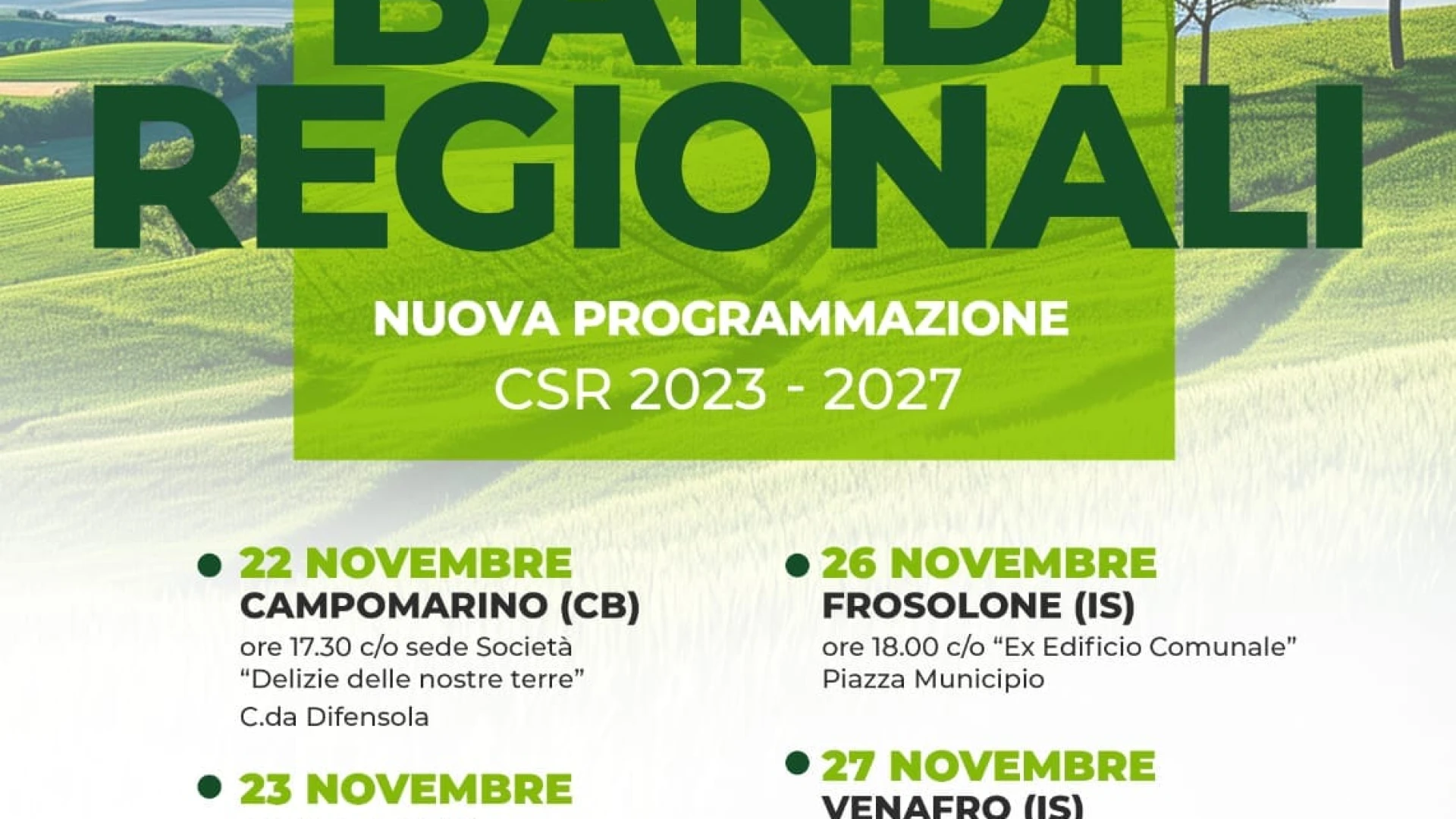 Nuova programmazione per il completamento dello sviluppo rurale. Al via gli incontri sul territorio regionale.